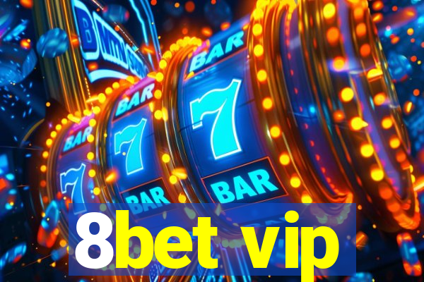 8bet vip